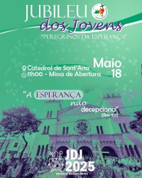 Jubileu dos Jovens – Jornada Diocesana da Juventude 2025 (JDJ 2025)