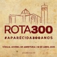 Vigília juvenil dará início à celebração dos 300 anos de Aparecida