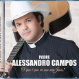 Pe. Alessandro Campos está celebrando toda quarta-feira na Igreja Santa Rita de Cássia