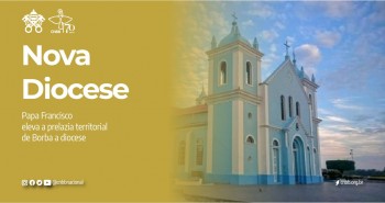 Prelazia de Borba é elevada a Diocese