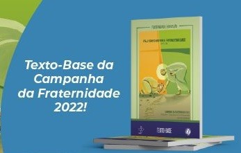 Texto-base da Campanha da Fraternidade 2022