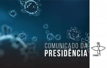 CNBB reforça recomendação de manter o distanciamento social